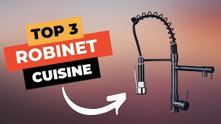 🔥 TOP 3  Meilleur Robinet de Cuisine 2024 [upl. by Beutler496]