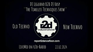 DJLeguanoampDJHasp on r2dRadio 22022024The Timeless Techniques Show Vol55 The Bass Technoiques [upl. by Natividad]