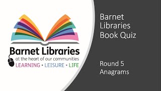 Barnet Libraries Book Quiz  Round 5 Anagrams [upl. by O'Grady]