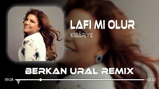 Kibariye  Lafı mı Olur Berkan Ural Remix  Darağacına Vur Beni [upl. by Ynahirb]