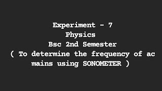 EXPERIMENT  7 PHYSICS BSC 2ND SEM frequency of ac mains using SONOMETER viral shortsmduhelp [upl. by Ahsein229]