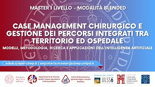 Master I liv Case Management chirurgico e Gestione dei Percorsi integrati tra territorio e ospedale [upl. by Roberto]