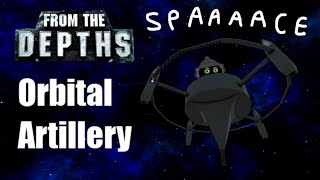 RISE OF THE SPACE GUN Orbital CRAM Artillery 3 From the Depths Lets Build [upl. by Ahmar294]