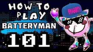 HOW TO PLAY BATTERYMAN 101 [upl. by Gonta]