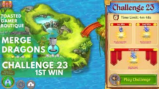 Merge Dragons Challenge 23 1st Win [upl. by Milon]