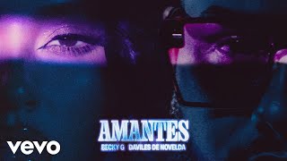 Becky G Daviles de Novelda  AMANTES Audio [upl. by Ennael108]