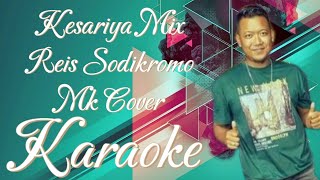 Kesariya Remix  Reis Sodikromo Mk Cover Karaoke marcovickaraoke [upl. by Alim]