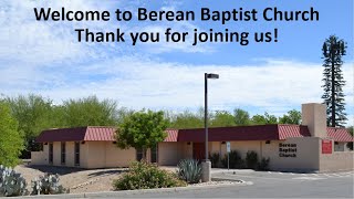 05262024 Berean Baptist Church AZ  Sunday Morning Bible Fellowship [upl. by Arayc]