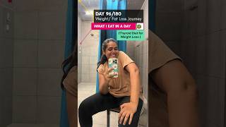 My Weight loss Diet for Thyroid  Day 96180 of Fitness Journey thyroidhealing weightlossjourney [upl. by Josler]