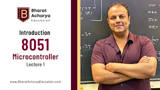 Introduction to 8051 Microcontroller  Part 1  Bharat Acharya Education [upl. by Durgy]