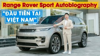 Khám Phá Range Rover Sport Autobiography 2023 Đầu Tiên Tại Việt Nam [upl. by Aylmer]