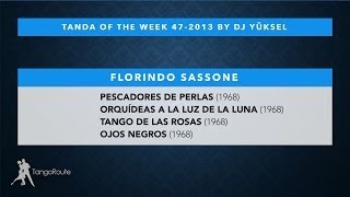 Tanda of the week 472013 Florindo Sassone tango [upl. by Alicea64]