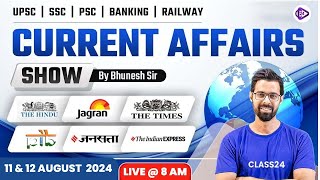 11 amp 12 August ‍2024 Current Affairs  Current Affairs Today  The Hindu Analysis by Bhunesh Sir [upl. by Alonso]