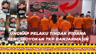 VIRALL UNGKAP T1NDAK P1DANA P3LAKU P3NG3ROYKAN TKP BANJARMASIN BERHASIL DIR1NGKUS TIM MACAN RESTA [upl. by Nueoht]