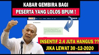 INFORMASI TERBARU  KABAR GEMBIRA BUAT PESERTA BPUM TAHAP 2  SIMAK INFORMASINYA [upl. by Eittam]