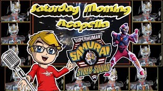 Superhuman Samurai SyberSquad Theme  Saturday Morning Acapella [upl. by Ytineres594]