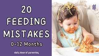 20 Most Common Feeding Mistakes Parents Make in the First Year [upl. by Shanna989]