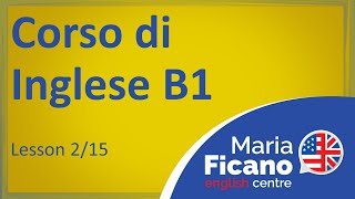 Corso di Inglese B1  Lezione 215 [upl. by Lucho]