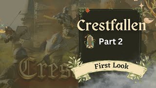 Crestfallen Medieval Survival First Look Part 2 [upl. by Meijer]