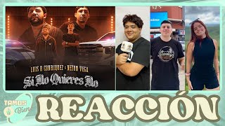 🇦🇷 REACCIÓN Luis R Conriquez ft Neton Vega  Si no quieres no  Con Vale Cunco y Nahuel [upl. by Adnorehs532]