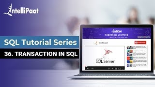 Transaction in SQL  How SQL Transaction Works  SQL Transaction Tutorial  Intellipaat [upl. by Eiclud]