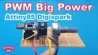 arduino project PWM Big Power dengan attiny85 digispark [upl. by Yawnoc]