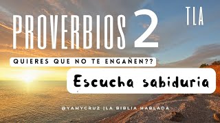 22 Consejos para ser mas sabio Proverbios 2 TLA La Biblia Hablada 🎤📖 [upl. by Moshell385]