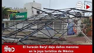 El huracán Beryl deja daños menores en la joya turística de México [upl. by Eimyaj]