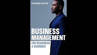 Business Management for Beginners amp Dummies  Full Length Finance Audiobook [upl. by Zeuqram]