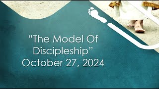 quotThe Model Of Discipleshipquot [upl. by Lacagnia]