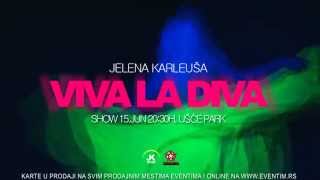 JELENA KARLEUSA  VIVA LA DIVA SHOW  15 JUN  USCE [upl. by Hsizan]