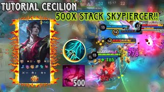 TUTORIAL CECILION 500x STACK SKYPIERCER MOBILE LEGENDS [upl. by Eilata]