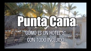 PUNTA CANA ¿Cómo es un hotel todo incluido Grand Palladium Hotels amp Resorts [upl. by Harneen]