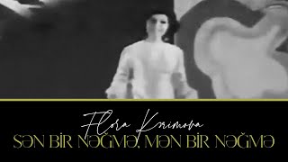 Flora Kərimova — Sən Bir Nəğmə Mən Bir Nəğmə Rəsmi Musiqi Videosu  1972 [upl. by Cran]