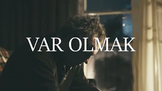 Var Olmak [upl. by Aitan200]