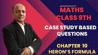 case study based questions for class 9 maths chapter 10 herons formula [upl. by Groark]