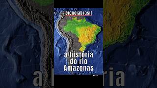 A HISTÓRIA DO RIO AMAZONAS [upl. by Cormack551]