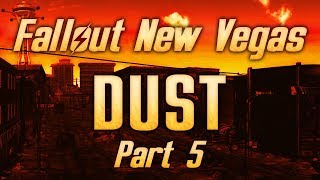 Fallout New Vegas  Dust  Part 5  The March of the Tunnelers [upl. by Piderit]