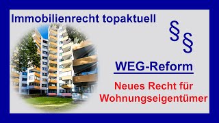 Neues Recht für Wohnungseigentümer WEGReform 2020  Tutorial [upl. by Thissa]