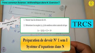 TRCS Prépation de devoir N°1 sem I  Sustéme déquations dans N [upl. by Ahsitaf146]