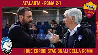 ATALANTA  ROMA 21 BISOGNAVA MANDARE VIA PRIMA MOURINHO o USCIRE dallEUROPA LEAGUE ATALANTA TOP [upl. by Charmian]