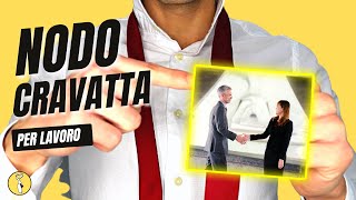 Nodo alla Cravatta per Lavoro  Tutorial Cravatta Facile [upl. by Aire110]