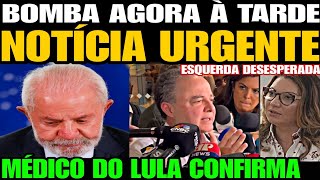 Urgente MÉDICO DE LULA SOLTA UMA BOMBA NOTÍCIA FOI CONFIRMADA ESQUERDA DEVASTADA A VERDADE APARE [upl. by Nireil]