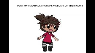 I GOT MY IPAD BACK NORMAL VIDS NOW [upl. by Ahsiekahs750]