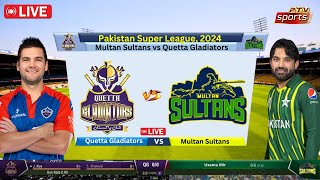 🔴PSL Live  QUE vs MUL Live PSL  Quetta Gladiators vs Multan Sultans Live Score cricketlive [upl. by Saideman]