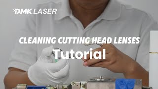 Laser Cutting Head Lens Cleaning Guide  StepbyStep Tutorial for Optimal Cutting Performance [upl. by Feodor863]