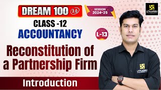 Class 12 Accountancy Ch 2  Reconstitution of a Partnership Firm  L13  Pratap Sir [upl. by Kciredorb]