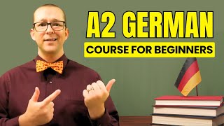 Complete Advance A2 German Course for Beginners  German Grammar Vocabulary amp Listening Course [upl. by Luy]