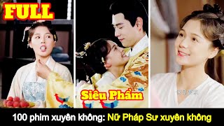 Full Nữ pháp sư trừ tà xuyên không trở thành hoàng hậu ở lãnh cung [upl. by Sirrot520]