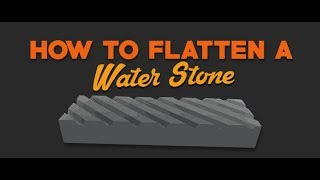 How To Flatten A Dished Water Stone in 10 Minutes  Quick and Simple Stone Fixing [upl. by Rellia459]